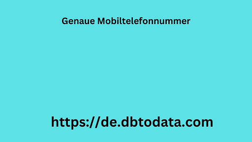 Genaue Mobiltelefonnummer