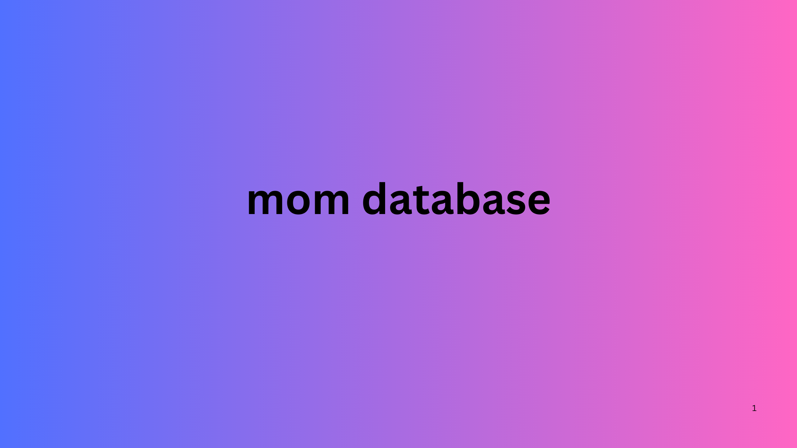 mom database